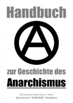 Handbuch zur Geschichte des Anarchismus