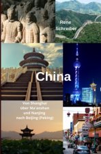 China Von Shanghai über Ma'anshan und Nanjing nach Beijing (Peking)