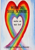 Wenn die Seele schreibt...nachts um halb Drei! (Love Edition 2.0)