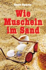 Wie Muscheln im Sand