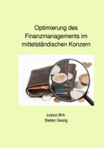 Optimierung des Finanzmanagements im mittelständischen Konzern