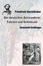 Der deutschen Auswanderer Fahrten und Schicksale