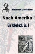 Nach Amerika! Bd. 1