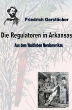 Die Regulatoren in Arkansas