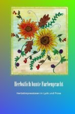 Herbstlich bunte Farbenpracht