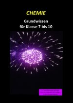 CHEMIE!?! Das Grundwissen für Klasse 7 bis 10