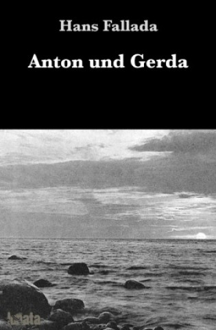 Anton und Gerda
