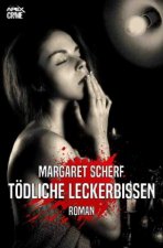 TÖDLICHE LECKERBISSEN