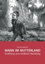 MANN IM MUTTERLAND