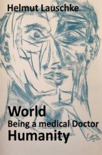 World - Being a medical Doctor - Humanity
