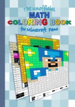 The unofficial MATH Coloring Book for MINECRAFT fans