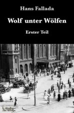 Wolf unter Wölfen I