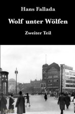 Wolf unter Wölfen II