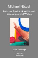 Zwischen Realität & Wirklichkeit liegen manchmal Welten