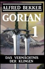 Gorian 1: Das Vermächtnis der Klingen