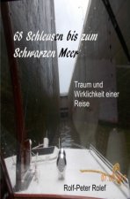 68 Schleusen bis zum Schwarzen Meer