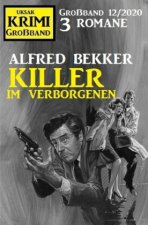 Killer im Verborgenen: Krimi Großband 12/2020