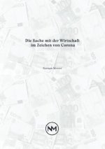 Die Sache mit der Wirtschaft im Zeichen von Corona