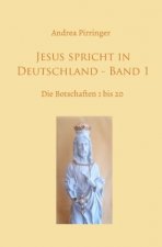 Jesus spricht in Deutschland - Band 1