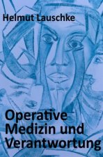 Operative Medizin und Verantwortung