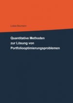 Quantitative Methoden zur Lösung von Portfoliooptimierungsproblemen