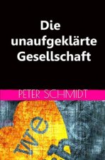 Die unaufgeklärte Gesellschaft