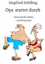 Opa startet durch