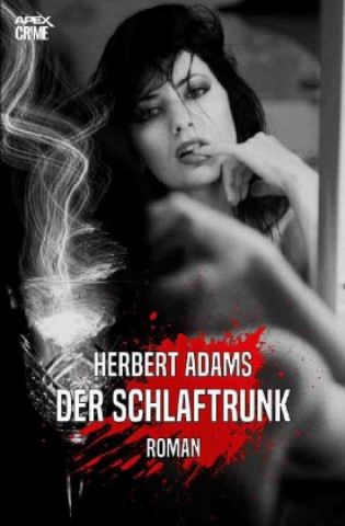 DER SCHLAFTRUNK