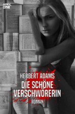 DIE SCHÖNE VERSCHWÖRERIN