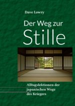 Der Weg zur Stille