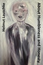 About Humbleness and Honesty