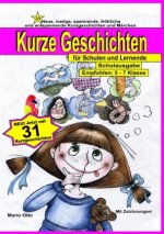 31 kurze Geschichten für Schulen und Lernende - Schulausgabe