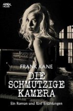 DIE SCHMUTZIGE KAMERA