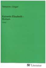 Kaiserin Elisabeth - Roman