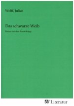 Das schwarze Weib