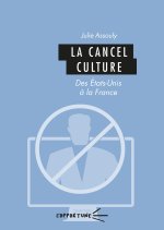 La cancel culture - des États-Unis à la France