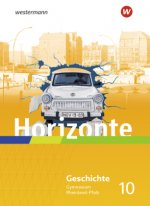 Horizonte 10. Schülerband. Geschichte für Gymnasien in Rheinland-Pfalz