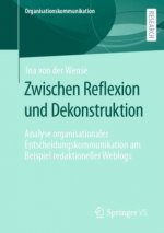 Zwischen Reflexion Und Dekonstruktion