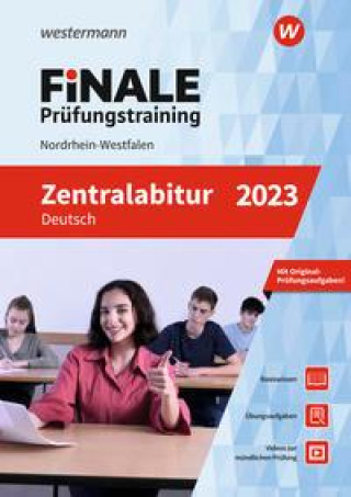 FiNALE Prüfungstraining Zentralabitur Nordrhein-Westfalen. Deutsch 2023