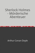 Sherlock Holmes - Mörderische Abenteuer