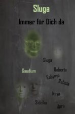 Sluga - Immer für Dich da