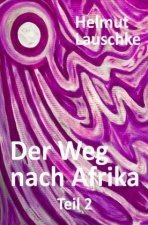 Der Weg nach Afrika