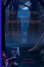 Hexenwein und Mondenschein