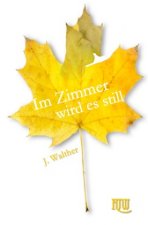 Im Zimmer wird es still