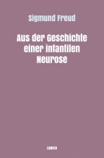 Aus der Geschichte einer infantilen Neurose