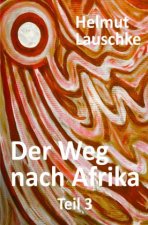 Der Weg nach Afrika