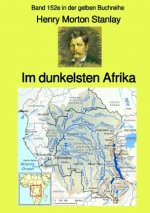 Im dunkelsten Afrika - Band 1  - Band 152e in der gelben Buchreihe - bei Jürgen Ruszkowski
