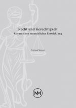 Recht und Gerechtigkeit - Kennzeichen menschlicher Entwicklung