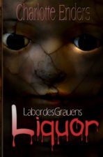 Labor des Grauens Liquor