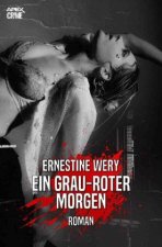 EIN GRAU-ROTER MORGEN
